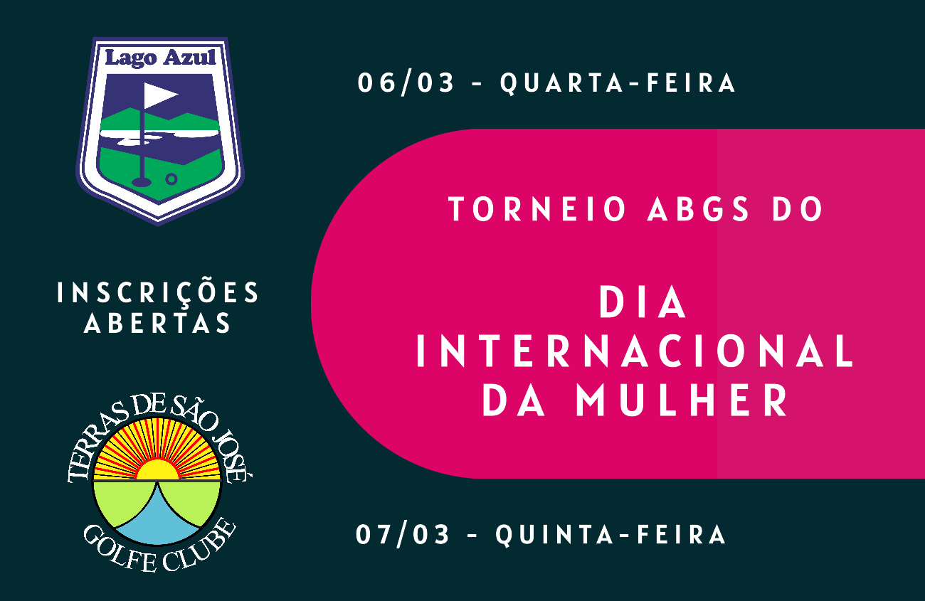 Torneio ABGS do Dia Internacional de Mulher, dias 6 e 7 de março
